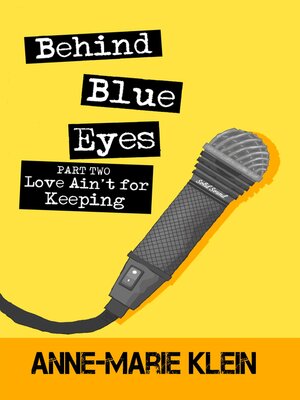 cover image of Behind Blue Eyes: Love Ain't for Keeping
